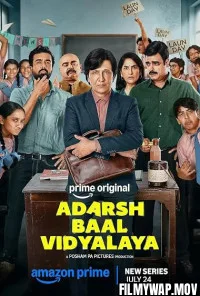 Adarsh Baal Vidyalaya (2026) S01 Hindi Web Series