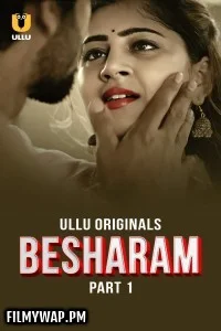 Besharam (2025) Ullu Hindi Unrated Web Series