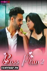 Boss Plan (2024) MoodX Hindi Unrated Web Series