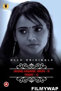 CharmSukh Jane Anjane Mein 6 (2023) Ullu Original