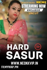 Hard Sasur (2025) NeonX Hindi Short Film