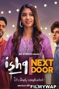 Ishq Next Door (2023) Hindi WebSeries