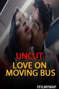 Love on Moving Bus (2021) Nuefliks