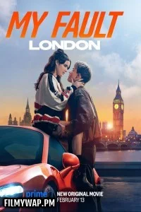 My Fault London (2025) Hollywood Hindi Dubbed