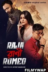 Raja Rani Romeo (2023) Bengali Web Series