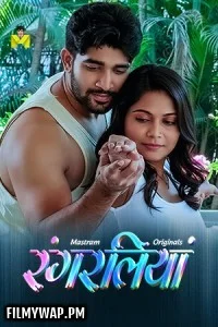 Rangraliya (2025) S01 MasTram Hindi Unrated Webseries