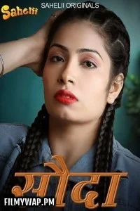 Sauda (2024) Sahelii Hindi Unrated Web Series