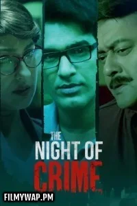 The Night of Crime (2024) Bengali Web Series