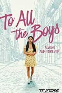 To All the Boys Always and Forever (2021) Hindi Dubbed