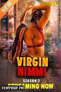 Virgin Nimmi (2025) Season 2 Jugnu Hindi Unrated Web Series