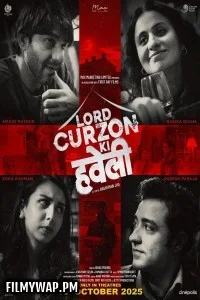 Lord Curzon Ki Haveli (2025) Hindi Movie