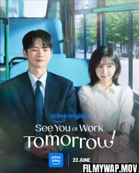 See You at Work Tomorrow (2026) S01 Korean Hindi Dubbed Drama Series
